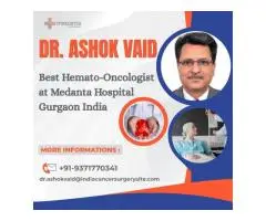 Dr. Ashok Vaid Best hemato-oncologist India