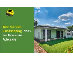 Looking for a Garden Landscaping Ideas for Homes in Adelaide