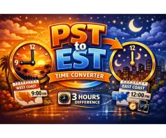PST to EST Converter Fast &amp Accurate Time Zone Conversion Tool