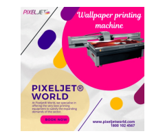 Best Wallpaper Printing Machine by Pixeljetworld