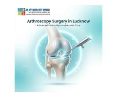 Precision Arthroscopy Surgery in Lucknow for Rapid Joint Injury Healing