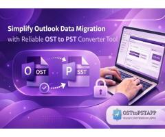 Simplify Outlook Data Migration with Reliable OST to PST Converter Tool