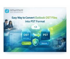 Easy Way to Convert Outlook OST Files into PST Format