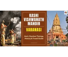 Kashi Vishwanath Mandir Varanasi Aarti, Darshan Timings, History & Travel Guide