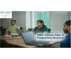 MBA Course Fees & Programme Structure Build Skills for Global Business Careers