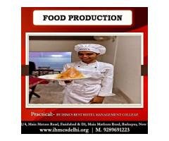 IHMCS IS BEST COLLEGE OF FOOD PRODUCTION ADMISSION OPEN WITH 100% PLACEMENT