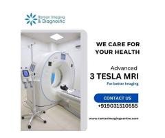 Raman Imaging Centre: Experience Advanced Imaging with 3 Tesla MRI in Patna.