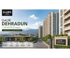 Gaur Dehradun Premium 3 &amp 4 BHK Living in a Scenic Locality