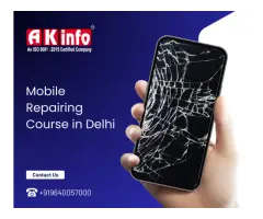 Join the Best Mobile Repairing Course In Delhi for Career Growth