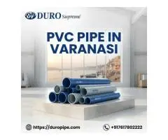 Leading PVC Pipe Dealer in Varanasi