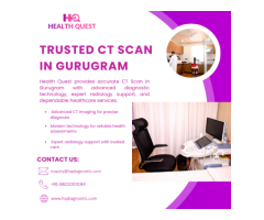 Advanced CT Scan in Gurugram for Accurate Diagnosis Health Quest