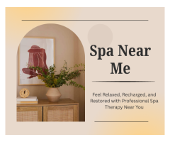 Best Spa Near Me for Stress Relief & Relaxation
