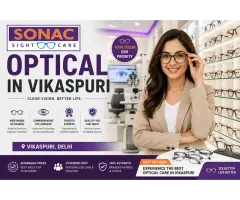 Top 5 Best Optical in Vikaspuri for Clear Vision Sonac Sight Care