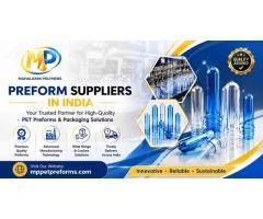 Trusted Preform Suppliers in India for Quality Packaging Solutions