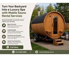 Turn Your Backyard Into a Luxury Spa with Mobile Sauna Rental Services