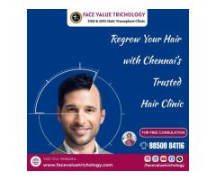 Regrow Your Hair Naturally in Chennai Best Hair Transplant Clinic Near You
