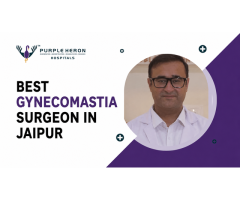 Best Gynecomastia Surgeon In Jaipur