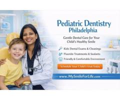 Trusted Pediatric Dentistry Philadelphia Services