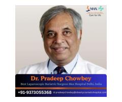 Dr Pradeep Chowbey Obesity Surgeon India