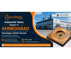 Why Choose an Industrial Vastu Expert in Ahmedabad