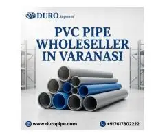 Bulk PVC Pipe Supplier in Varanasi