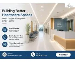 Trusted Healthcare Interior Designers for Modern Hospitals and Clinics