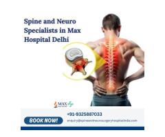 Top Spinal Neuro Doctors in Max Hospital