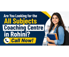 Are You Looking for the All Subjects Coaching Centre in Rohini Call Now