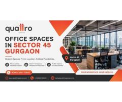 Office Spaces in Sector 45 Gurgaon Quattro Spaces