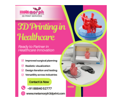 3D Printing In Healthcare In Chennai Reliable Metamorph