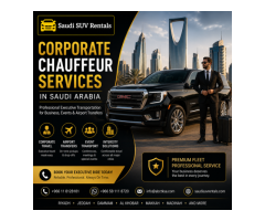 Corporate Chauffeur Services in Saudi Arabia Saudi Suv Rental