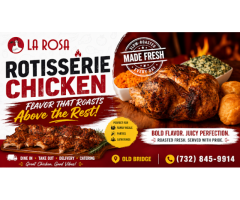 Taste Delicious Rotisserie Chicken in Old Bridge at La Rosa Chicken & Grill Restaurant