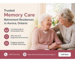 Trusted Memory Care Retirement Residences in Aurora, Ontario