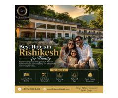 Best Hotels in Rishikesh for Family Comfort Stay