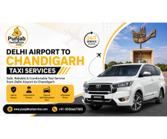 Delhi Airport to Chandigarh Taxi Services Punjab Taxi Service