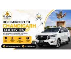 Delhi Airport to Chandigarh Taxi Services Punjab Taxi Service