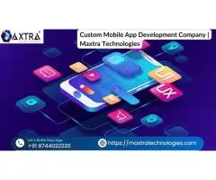 Maxtra Technologies Best Mobile App Development Company in Noida