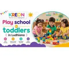 Play School for Toddlers in Ludhiana for Early Learning