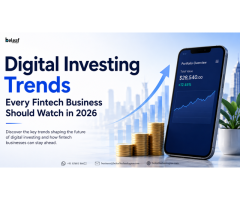 Digital Investing Trends Every Fintech Business Should Watch in