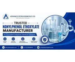 Trusted Nonylphenol Ethoxylate Manufacturer for Consistent Industrial Chemical Solutions