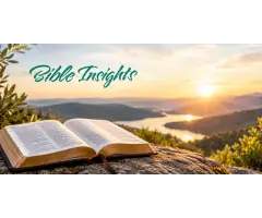 Bible Insights Explore Biblical Teachings, Stories & Wisdom