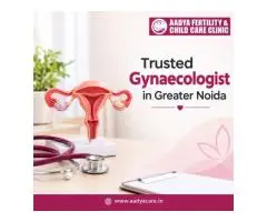 Trusted Gynaecologist in Greater Noida
