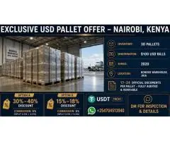 USD CASH PALLET ACQUISITION OPPORTUNITY NAIROBI, KENYA