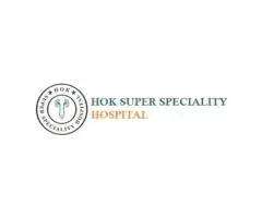 Trusted Healthcare Services at Hok Super Speciality Hospital