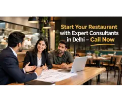 Start Your Restaurant with Expert Consultants in Delhi Call Now