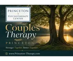 Couples Therapy Princeton for Better Communication and Stronger Relationships