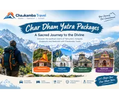 Char Dham Yatra Packages A Complete Guide to the Sacred Journey in Uttarakhand