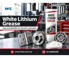 White Lithium Grease Uses and Benefits for Smooth Lubrication