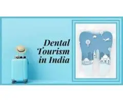 Best Dental Tourism in India