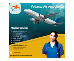 Pick Air Ambulance Service in Bagdogra by Vedanta with Latest Medical Care